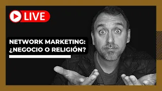 🦕 NETWORK MARKETING: ¿NEGOCIO de EMPRENDEDORES o RELIGIÓN de EMPRESAURIOS?