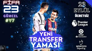 FİFA 23 | TRANSFER YAMASI 2024 | V7 | ( 23 EyLüL ) GünceL #güncel #easports #2024 #fifa23