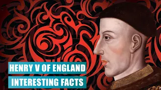 Beyond Agincourt: Surprising Facts That Define Henry V