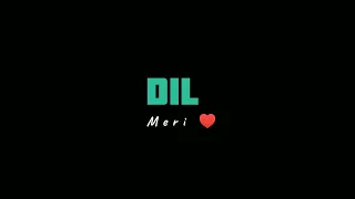 Dil❤️ meri na ☝️sune Dil 💕ki me na suno 💞@SOT