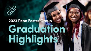 2023 Penn Foster Group Graduation Highlights 🎓