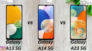 galaxy a13 5g vs galaxy a14 5g  vs galaxy a23 5g comparison