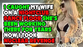 I Caught My Wife On a NightClub Dance Floor and Took Hard Revenge Reddit Cheating Story Audio Book
