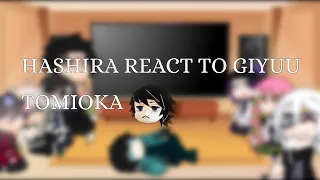 Hashira react to giyuu tomioka||Angst||Giyushino||