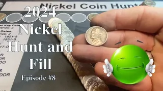 2024 Nickel Hunt and Fill (Episode #8)