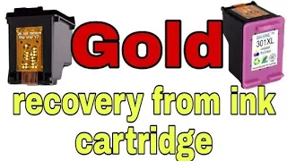 Gold recovery from printer ink cartridge