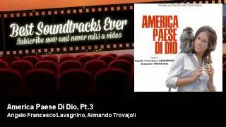 Angelo Francesco Lavagnino, Armando Trovajoli - America Paese Di Dio, Pt.3 - (1966)
