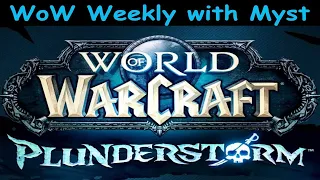 The Return Of Wow Weekly With Myst!