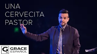 Una Cervecita Pastor - David Scarpeta | Grace Español