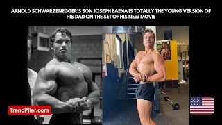 Arnold Schwarzenegger’s Son Joseph Baena Is Totally The Young Version Of His Dad On The Set Of His N