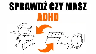 Jeśli masz 5 z 9 to możesz mieć ADHD - SPRAWDŹ