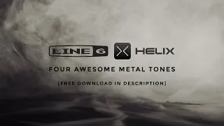 Helix/HX Stomp - Three AWESOME METAL TONES (Presets) With [Free Download]!