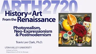 Lecture22 Photorealism Neoexpressionism & Postmodernism