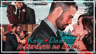 Kate & Daniel ┃O ESPÍRITO DO NATAL