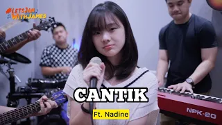 CANTIK (cover) - Nadine Abigail ft. Fivein #LetsJamWithJames