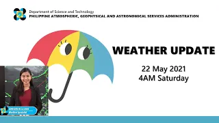 Public Weather Forecast Issued at 4:00 AM May 22, 2021