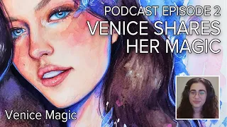 Venice Shares Her Magic - Podcast Angelina Jordan - Episode 2 Season 3