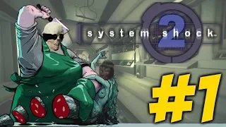 System Shock 2 прохождение #1