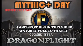 Mythic+ Day on Dragonflight FIRESTORM CLOSED BETA &  4 ACCESS CODES  FIND IT #wow #firestorm #fypシ