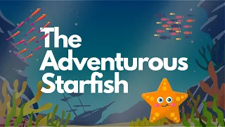 🌟 The Adventurous Starfish 🌊 | Bedtime Story for Kids | Kids Story In English