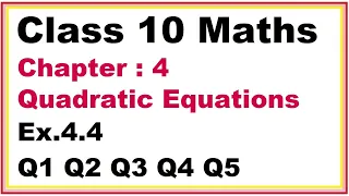 Ex.4.4 (Q.1,2,3,4,5) Chapter:4 Quadratic Equations | Ncert Maths Class 10 | Cbse.
