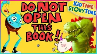 Do Not Open this Book | Kids Books Read Aloud for Children