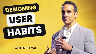 Designing User Habits by Nir Eyal