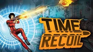 Time Recoil - If A Butterfly Murders Literally Everybody In The Past...