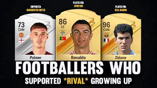 Footballers Who Grew Up SUPPORTING RIVAL CLUBS! 😱🔥 | FT. Ronaldo, Zidane, Palmer...