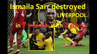 ISMAILA SARR destroyed Liverpool in 7 minutes with 2 goals / PL 2020