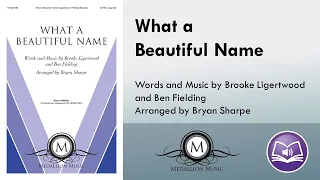 What a Beautiful Name (SATB) - Brooke Ligertwood, Ben Fielding, arr. Bryan Sharpe