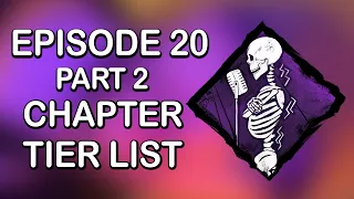 DBD Chapter Tier List, Part 2 [Spine Chill - Episode 20]