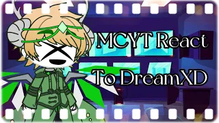 {MCYT React To DreamXD} []Part 1/?[]