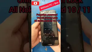 Unlock Screen Lock All Nokia Android 10/ 11 without pc / forgotten password Nokia