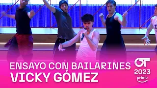 ENSAYO con BAILARINES y VICKY GÓMEZ (28 enero) | OT 2023