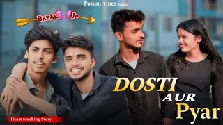 DOSTI OR PYAR - | POISON VINES |~| COMEDY VIDEO | ~ LOVE.STORY