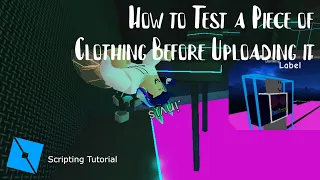 How to Test a Piece of Clothing Before Uploading it to Roblox - Roblox Studio