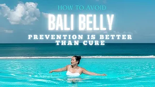 BALI BELLY | Preparing for Bali Trip! Tips to prevent Bali Belly.