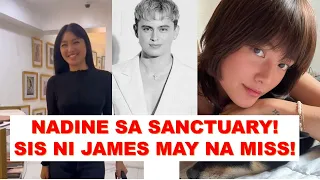 NADINE LUSTRE PARTNER IPINAKITA ANG SANCTUARY MOMENT NILA JAMES REID SISTER MAY NA MISS LATEST