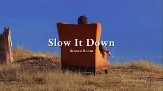 Vietsub | Slow It Down - Benson Boone | Lyrics Video