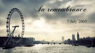 In remembrance, London 7 July 2005