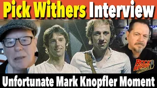 Pick Withers Looks Back at an Unfortunate Mark Knopfler Moment