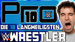 Die 10 langweiligsten WWE Superstars (aktuell) - Pro10 #72 (Deutsch/German)