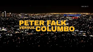 (Doc) Peter Falk Versus Columbo HQ 2016