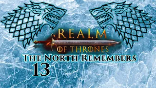 Mount & Blade II Bannerlord | Realm of Thrones 5.3 | The North Remembers | Part 13