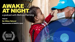 "Even Children of War Find Hope"- UN Communications Chief interviews UNICEF in Syria -Awake at Night