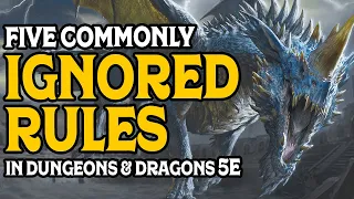 Five Commonly Ignored Rules in Dungeons and Dragons 5e