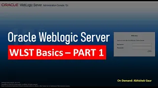 Weblogic Server WLST - Basics (PART - 1)