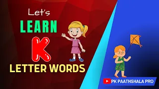 how to learn K letter words - words start with letter K #englishalphabets#kidslearningvideo
