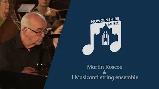 Martin Roscoe and I Musicanti: L van Beethoven The Emperor Concerto, arr. Lachner
